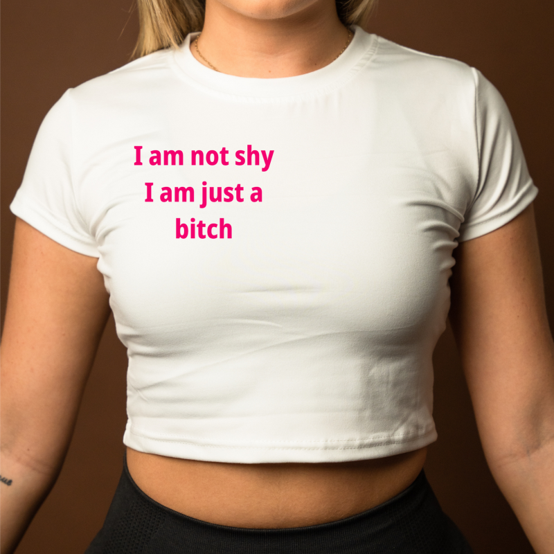 I am just  a bitch
